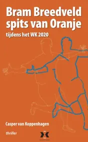Omslag van Bram Breedveld spits van Oranje