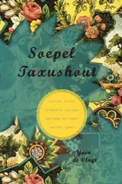 Omslag van Soepel taxushout