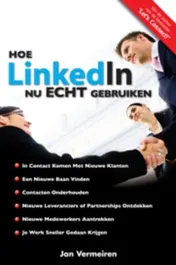 Omslag van Hoe LinkedIn nu ECHT gebruiken