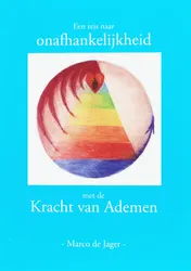 Omslag van Een reis naar onafhankelijkheid met de Kracht van Ademen