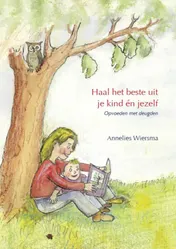 Omslag van Haal het beste uit je kind en jezelf