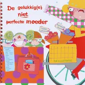 Omslag van De gelukkig(e) niet perfecte moeder
