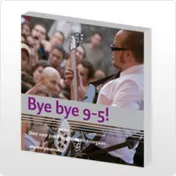 Omslag van Bye bye 9-5!