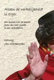Omslag van Alleen de werkelijkheid is erger