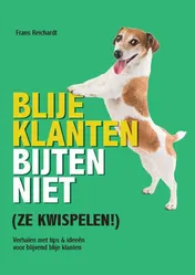 Omslag van Blije Klanten Bijten Niet (Ze Kwispelen)
