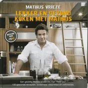 Omslag van Lekker en gezond koken met Mathijs
