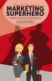 Omslag van How to become a Marketing Superhero