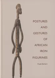 Omslag van POSTURES AND GESTURES OF AFRICAN IRON FIGURINES