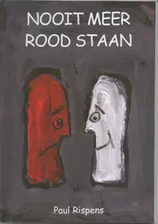 Omslag van Nooit Meer Rood Staan