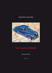 Omslag van Ford 'made in Holland' episode 1931-1945