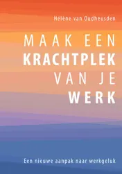 Omslag van Maak een Krachtplek van je Werk