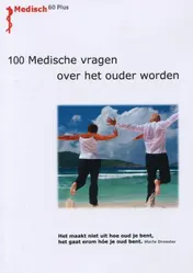 Omslag van 100 Medische vragen over het ouder worden