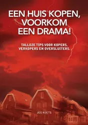 Omslag van Een huis kopen, voorkom een drama!