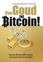 Omslag van Van Goud tot Bitcoin!