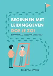 Omslag van Beginnen met leidinggeven doe je zo!