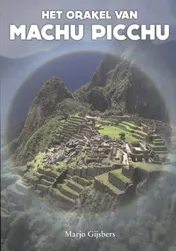 Omslag van Het orakel van Machu Picchu