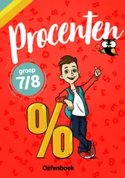 Omslag van Procenten Groep 7/8 Oefenboek