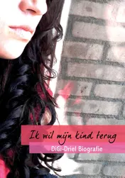Omslag van Ik wil mijn kind terug