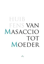 Omslag van van masaccio tot moeder