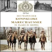 Omslag van Het Wapen der Koninklijke Marechaussee te paard in Meppel