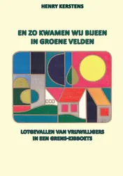 Omslag van En zo kwamen wij bijeen in groene velden
