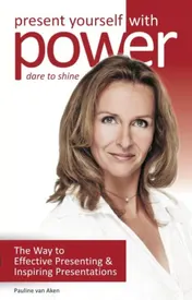 Omslag van Present yourself with power, dare to shine