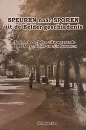 Omslag van Speuren naar Sporen uit de Eelder geschiedenis
