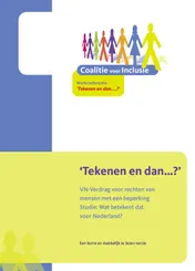 Omslag van Tekenen en dan? VN-Verdrag voor rechten van mensen met een beperking Studie: Wat betekent dat voor Nederland?