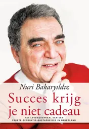 Omslag van Succes krijg je niet cadeau