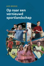 Omslag van Op naar een vernieuwd sportlandschap