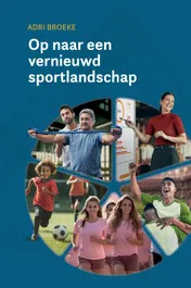 Omslag van Op naar een vernieuwd sportlandschap