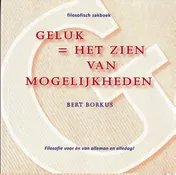 Omslag van Geluk = het zien van mogelijkheden