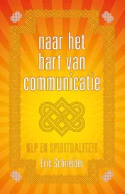 Omslag van Naar het hart van communicatie