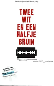 Omslag van Twee wit en een halfje bruin