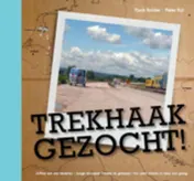Omslag van Trekhaak Gezocht!