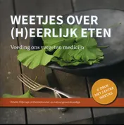 Omslag van Weetjes over (h)eerlijk eten