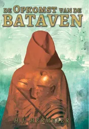 Omslag van De opkomst van de Bataven