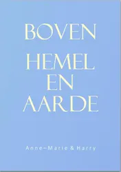 Omslag van Boven Hemel en Aarde