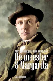 Omslag van Alles wat u altijd al wilde weten over De meester & Margarita