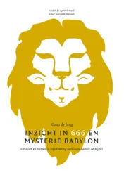 Omslag van Inzicht in 666 en mysterie Babylon