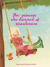 Omslag van The princess who dreamed of strawberries