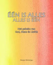 Omslag van Een is alles, alles is een