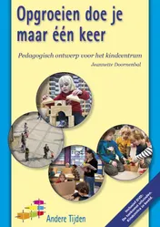 Omslag van Opgroeien doe je maar één keer