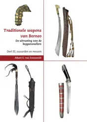 Omslag van Traditionele wapens van Borneo. De uitrusting van de koppensnellers. Deel III, zwaarden en messen.