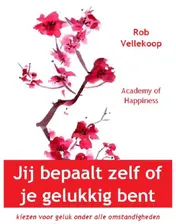 Omslag van Jij bepaalt zelf of je gelukkig bent