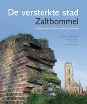 Omslag van De versterkte stad Zaltbommel