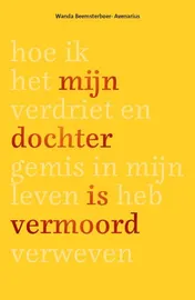 Omslag van Mijn dochter is vermoord