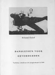 Omslag van Danslessen voor gevorderden.Bohumil Hrabal