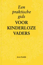 Omslag van Een praktische gids voor kinderloze vaders