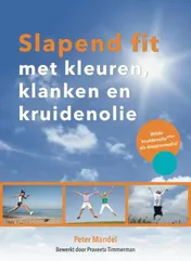 Omslag van Slapend fit met kleuren, klanken en kruidenolie
